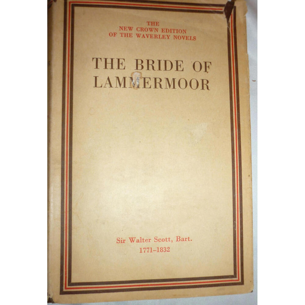 The Bride of Lammermoor Sir Walter Scott 1932 The New Crown Edition HC DJ